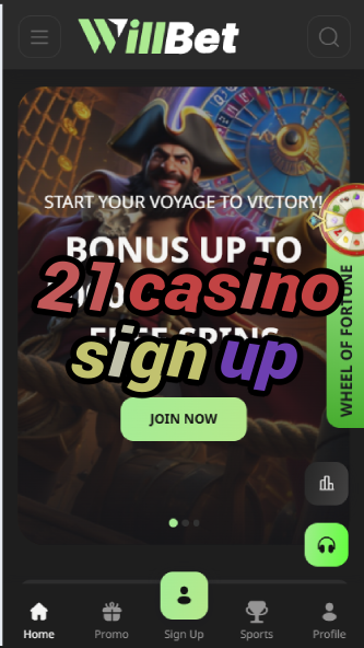 21 Casino Sign Up - Registration Bonus Offers-casinoorder.vip